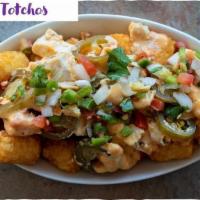 Half Order Totchos · Half order of totchos made any way you want them!