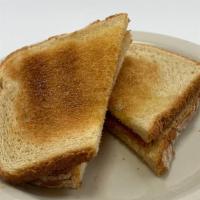 Toast · Your Choice of Bread Toasted.
