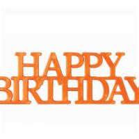 Orange Happy Birthday Topper · This Orange Happy Birthday Cake Topper can be added to any Cake or Box of Cupcakes.  If this...
