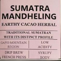 1 Pound Bag Sumatra Mandheling Cofee · Earthy Cacao Herbal, Traditional Sumatran with its distinct profile. Please specify whether ...