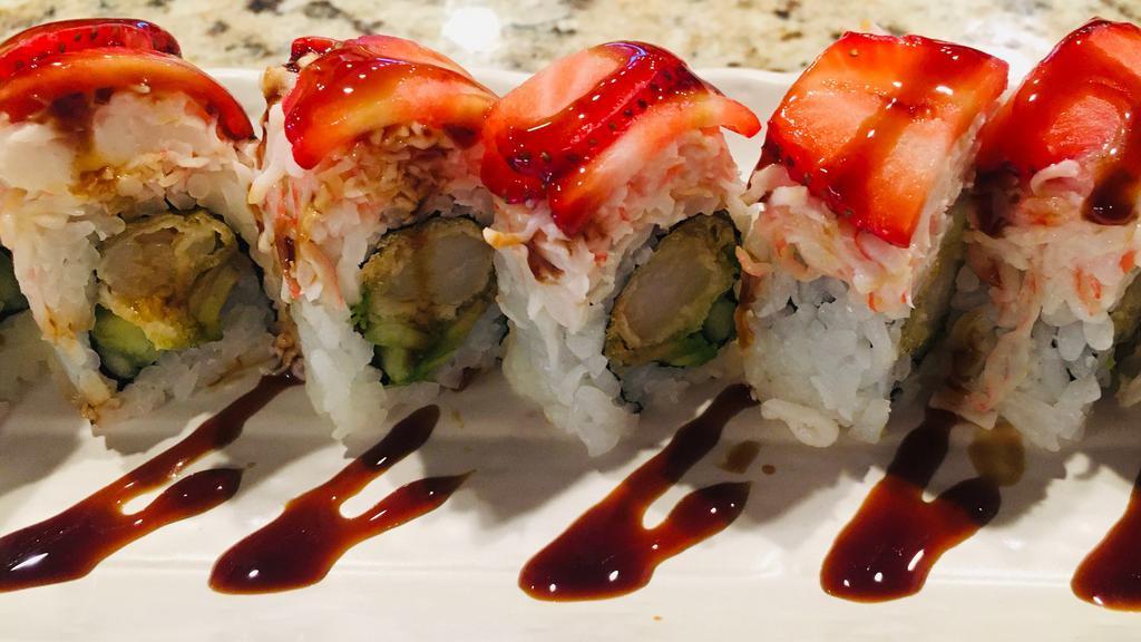 Berry Berry Strawberry · Shrimp tempura, avocado, cucumber roll, topped with crabmeat, strawberry, and eel sauce.