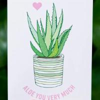 Aloe You Very Much Card · Add a card to a gift for any occasion, from birthdays to anniversaries or just because! Each...