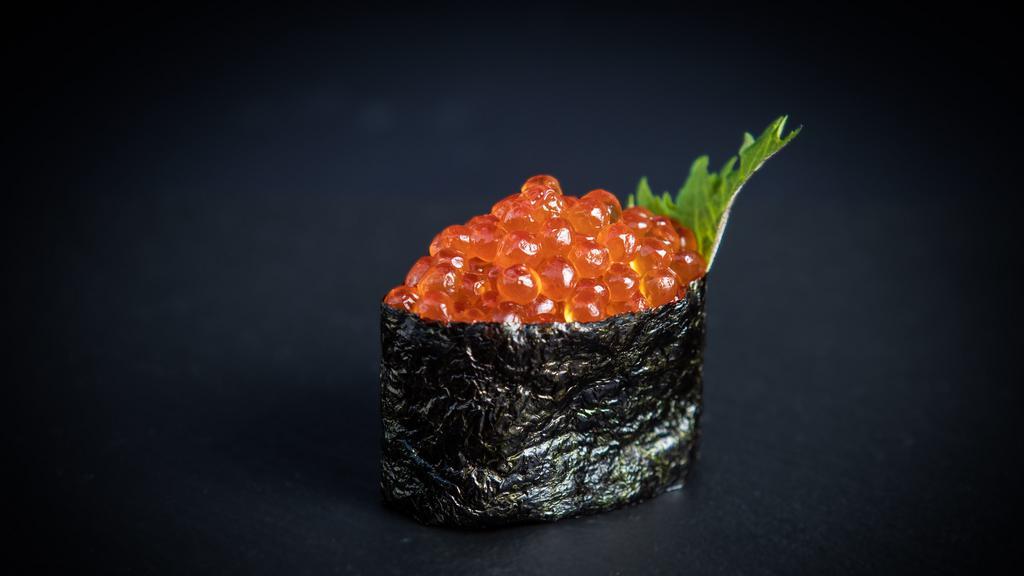 Ikura Sushi 1Pc · salmon roe, shiso
@Consuming raw or undercooked meats, poultry, seafood, shellfish, or eggs may increase your risk of foodborne illness, especially if you have a certain medical condition.
