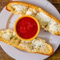 Garlic Cheese Bread · French garlic bread with mozzarella cheese served with marinara sauce.