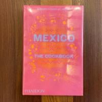 Mexico, The Cook Book · A New York Times Best Seller