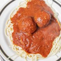 Spaghetti & Meatballs Or Sausage · Comes with our homemade marinara sauce and potatoes.