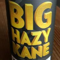 Big Hazy Kane  · 19.2oz 4 Pack