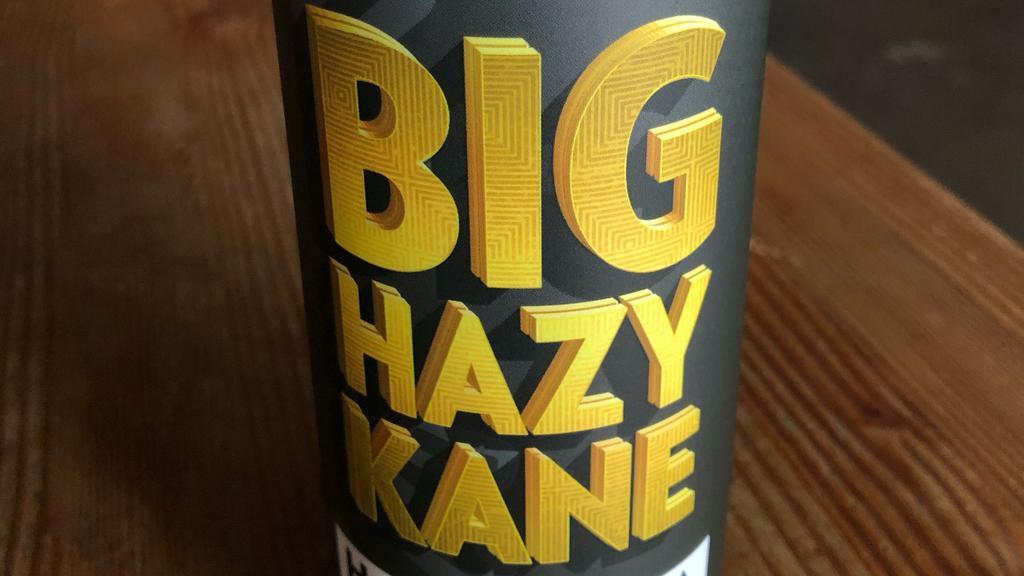 Big Hazy Kane  · 19.2oz 4 Pack