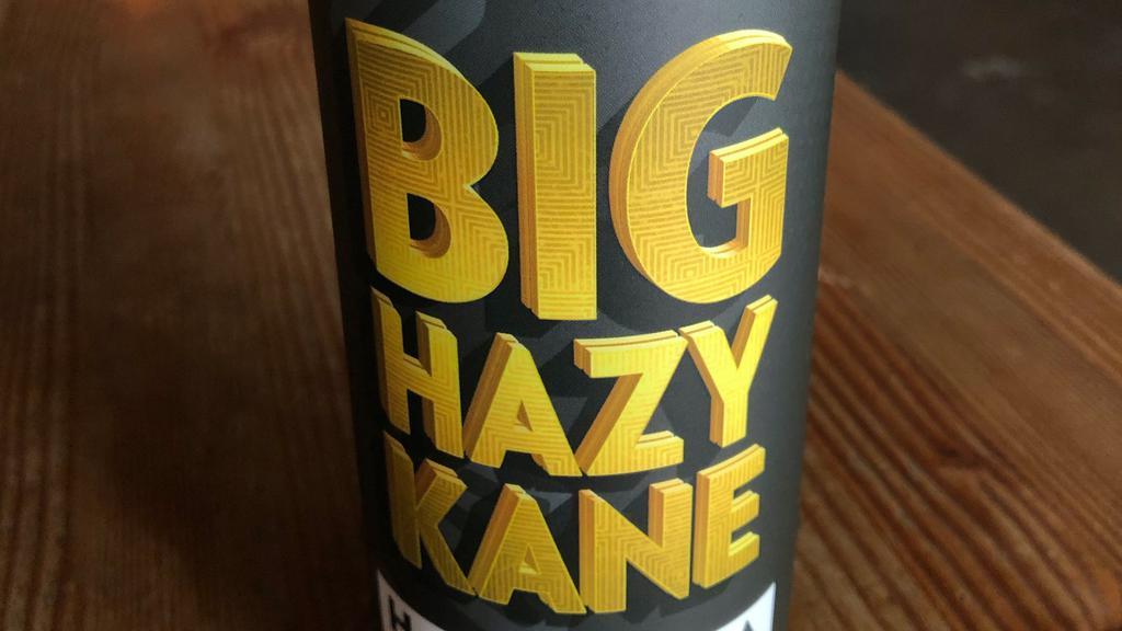 Big Hazy Kane  · 19.2oz Case (12)
