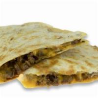 Quesadilla With Filling · Tortilla filled with cheddar cheese and your choice of (chicken, pollo asado, carne asada, o...