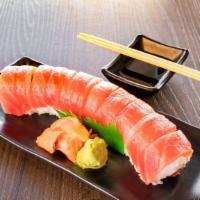 Tuna Lovers Roll · Spicy Tuna Roll top with Tuna Slices