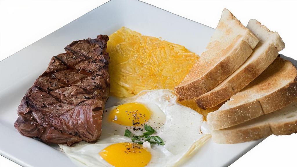 New York Steak & Eggs · 8 oz. Steak & 2 Eggs; served with hash browns * choice of toast