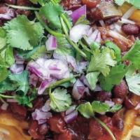 Chili Cheese Fries (Cal 580) · French fries covered with chili, mozzarella cheese and garnished red onions, cilantro, jalap...