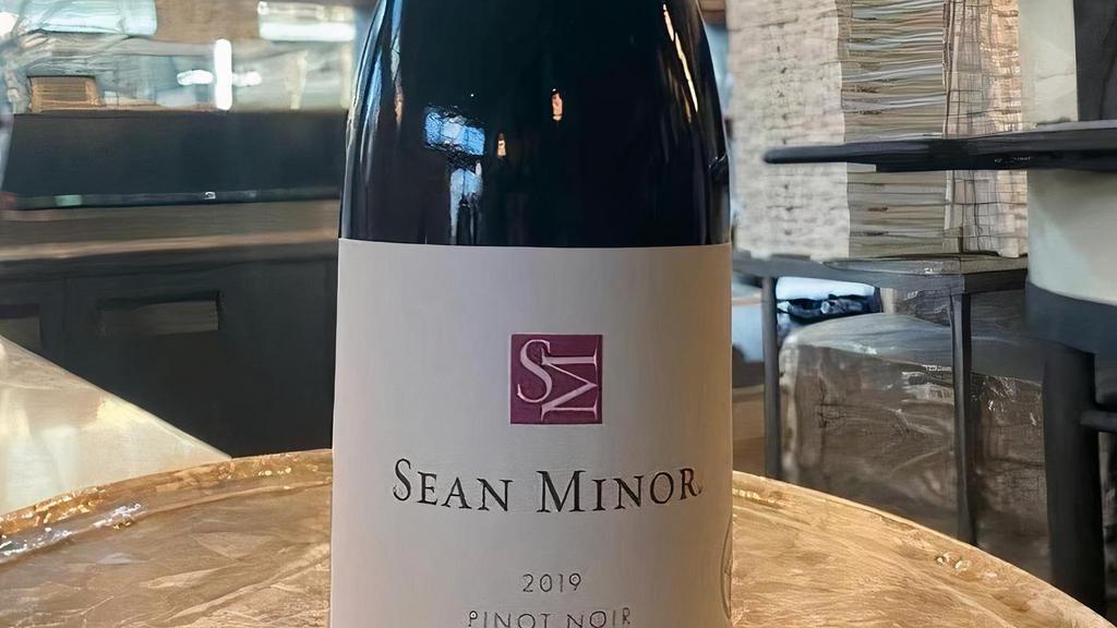 Pinot Noir · Sean Minor Pinot Noir, 2019, California.