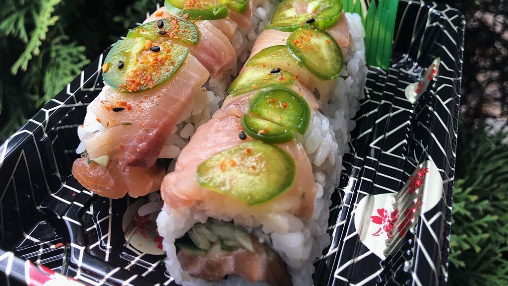 Tahiti · Salmon and cucumber topped with yellowtail, jalapeño and spicy ponzu sauce.

Consuming raw or undercooked meats, poultry, seafood, shellfish or eggs may increase your risk of foodborne illness.