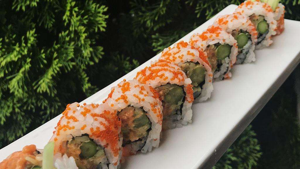 Seattle · Spicy salmon, asparagus, avocado and cucumber topped with tobiko.

Consuming raw or undercooked meats, poultry, seafood, shellfish or eggs may increase your risk of foodborne illness.