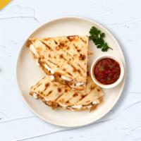 Quesadilla Queen · A grilled flour tortilla with choice of protein topped with melted Jack and Cheddar cheese, ...