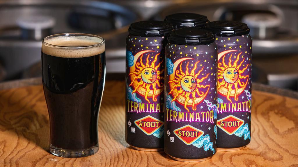Can Of Terminator (16Oz) · Black as the darkest night and as rich as the most decadent dessert, Terminator is for the true Stout lover. This is a full-bodied and flavor packed ale that draws its robust complexity from kiln-baked specialty grains. Look for a wide array of toasted, chocolate, nutty and coffee-like flavors in every pint. The devoted swear by it, and it remains one of our top selling beers, year after year.
Malts: Premium 2-Row, Munich, Crystal 40, Black Barley, Chocolate Malt
Hops: Chinook, Cascade
ABV: 6.45  IBU: 30