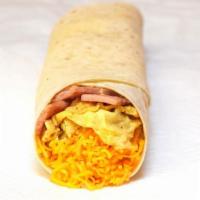 Ham Giant Burrito · Bacon, Egg, Potatoe & Cheese