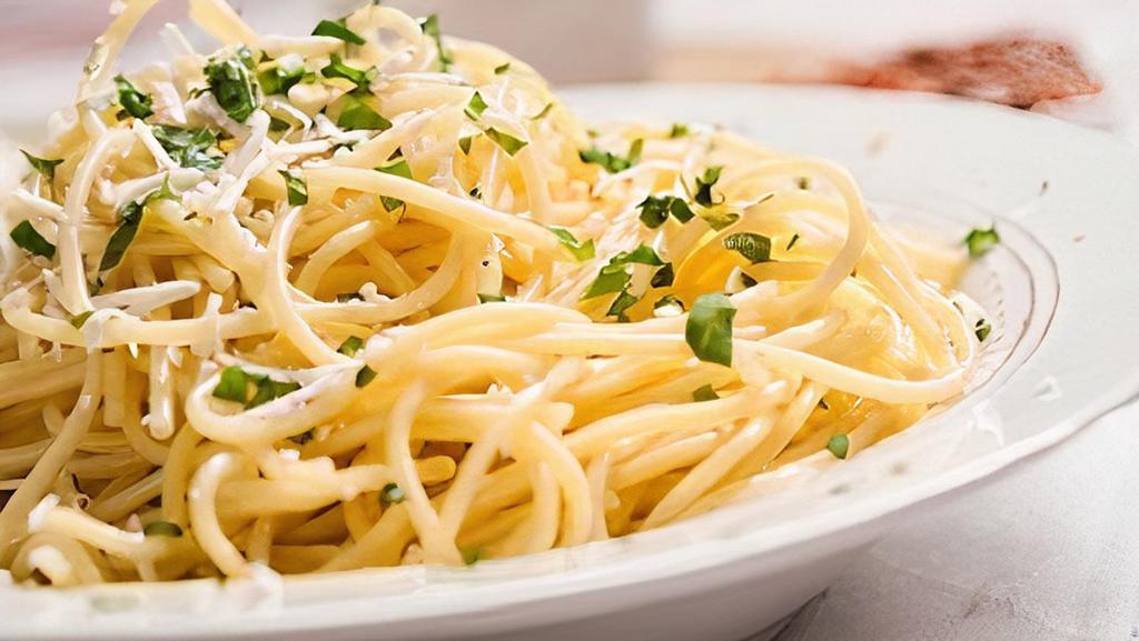 Spaghetti Garlic And Olive Oil · Spaghetti pasta sauteed in olive oil, fresh garlic, fresh italian parsley and a pinch of red chili pepper.