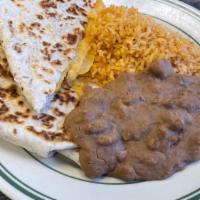 Quesadilla Plate · Cheese Quesadilla that comes with rice and beans