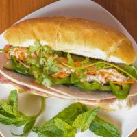 House Special Cold Cut  · Vietnamese JamBon, steam round Pork, Ham, Mayo, Cucumber, Jalapeno, Cilantro, Pickled Carrot...