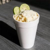 Corn In A Cup · Cooked Corn, Mayo, Cotija Cheese and Lime.