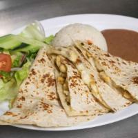 Quesadilla · Quesadilla (Carne o Pollo). Arroz, Ensalada y Frijoles. Quesadilla (Steak or Chicken). Side:...