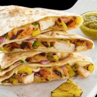 Island Chicken Quesadilla · Roasted pineapple salsa, cilantro, queso blanco and a smoked cheese blend on a flour tortill...