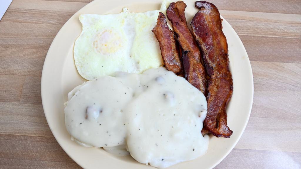 B&G Breakfast · Two eggs with a 1/2 order of biscuits and gravy, your choice of bacon sausage or ham.