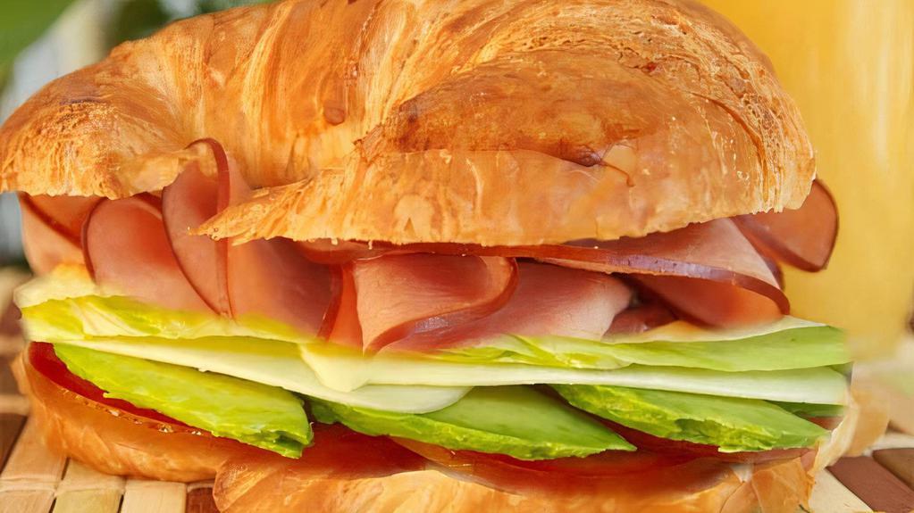 Ham Croissants · Ham, jack cheese, avocado, tomato ,lettuce, mayo & mustard. it come with whole sandwiches