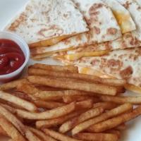 Kid'S Quesadilla  · Flour tortilla chicken or cheese with fries