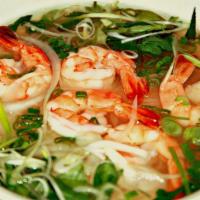 Shrimp Phở · shrimp, rice noodles in beef broth.
