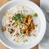 Congee · Cold weather days call for congee; a Chinese rice porridge. Our version uses veggie broth an...