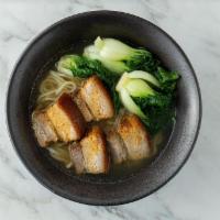 Pork Belly Noodle (东坡面) · Stewed pork belly with baby bok choy, green onions, pickled veggies in house made chicken br...
