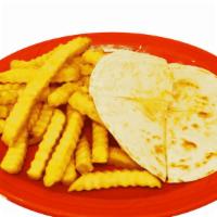 Kid'S Quesadilla · Flour tortilla quesadilla served with cheese inside. Served with your choice of rice and bea...