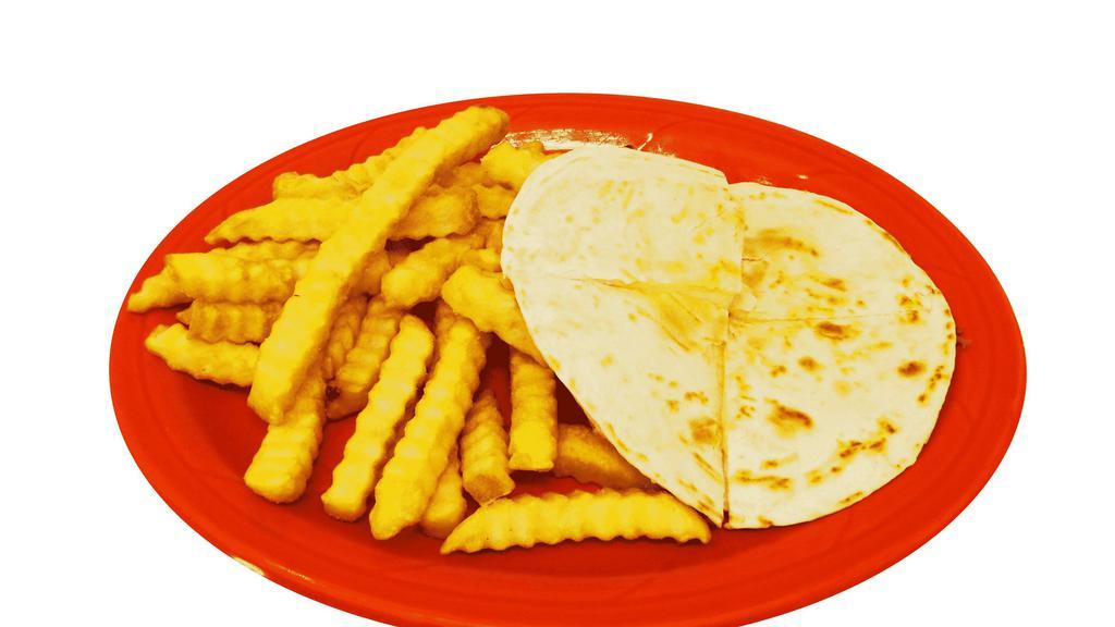 Kid'S Quesadilla · Flour tortilla quesadilla served with cheese inside. Served with your choice of rice and beans or fries and choice of meat.