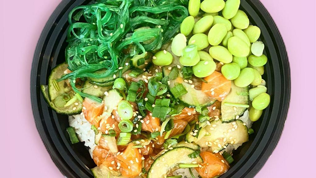 Salmon Poke Bowl · (Salmon Lovers, this one is for you!) 2 Scoops of Salmon, Cucumber, Cilantro, House Poke Sauce, Seaweed Salad, Edamame, Green Onions, Sesame seeds