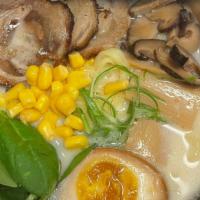 Tonkotsu Ramen  · Rick chicken and pork bone broth, pork belly, corn, bamboo shoots, spinach, shiitake mushroo...