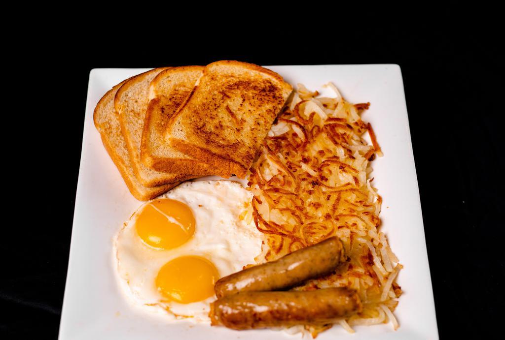 Sausage Links And Eggs* · Two eggs cooked to order, served with 2 sausage links.