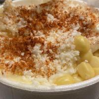 Esquites · Corn served in a cup with mayo, cotija cheese, chili powder & lime