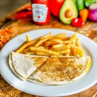 Kid Cheese Quesadilla · Served with fries.
