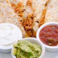 Chicken Quesadilla · Large flour tortilla filled with a blend of cheddar and pepper jack cheese, shredded chicken...