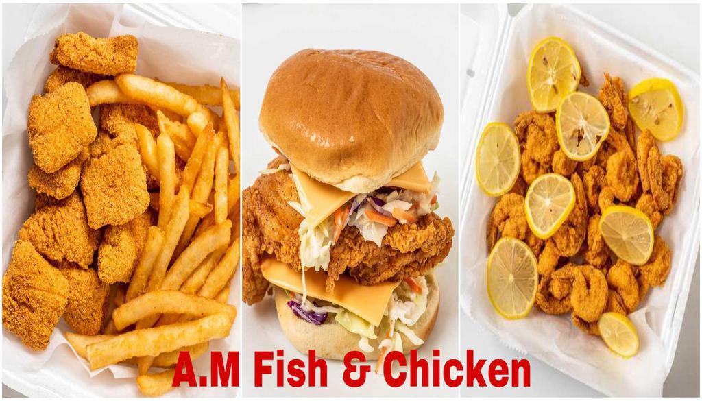 A.M Fish & Chicken · Chicken · Seafood · Sandwiches