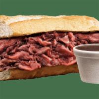 French Dip · Classic, toasted French bread topped with our famous, slow-roasted, thinly-shaved roast beef...