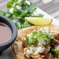 Grilled Chicken Taco · Comes with onion and cilantro. Choose corn or flour tortilla. Make it a supreme for an addit...