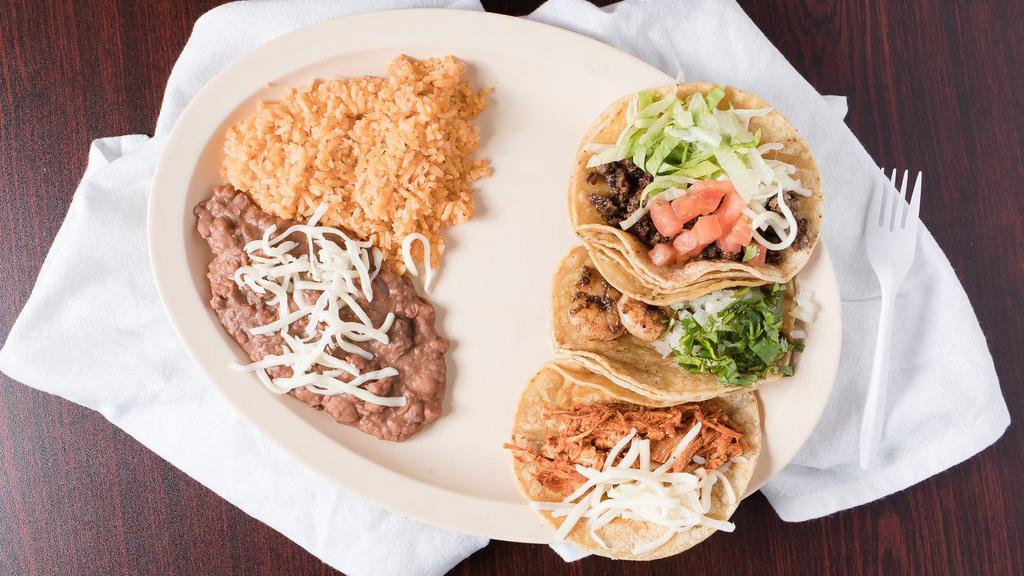 3 Taco Dinner · Choice of Meat served with rice and beans or fries.
