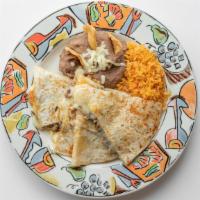 Cheese Quesadilla · Flour tortilla filled with melted Mexican cheese.