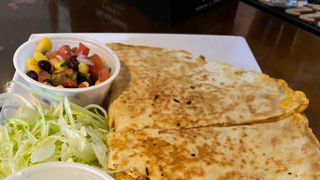Cheese Quesadilla · Black bean pico de gallo, sour cream & lime. Add chicken or corned beef for an additional charge. Gluten-free tortilla for an additional charge.