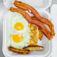 Big 2 French Toast · Comes with two eggs any style two sausage links and two bacon.